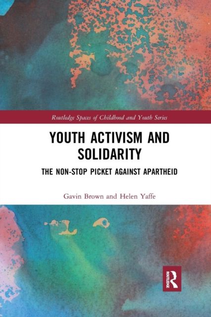 Youth Activism and Solidarity : The non-stop picket against Apartheid