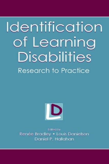 Identification of Learning Disabilities : Research To Practice