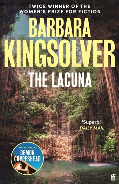 The Lacuna : Author of Demon Copperhead, Winner of the Women’s Prize for Fiction