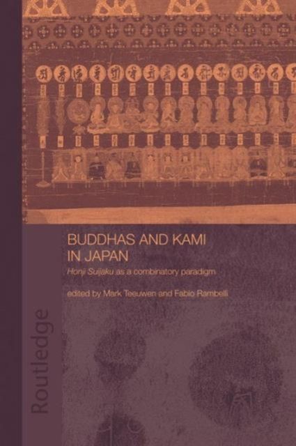 Buddhas and Kami in Japan : Honji Suijaku as a Combinatory Paradigm