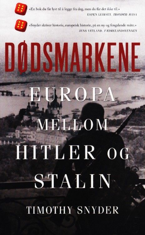 Dødsmarkene : Europa mellom Hitler og Stalin