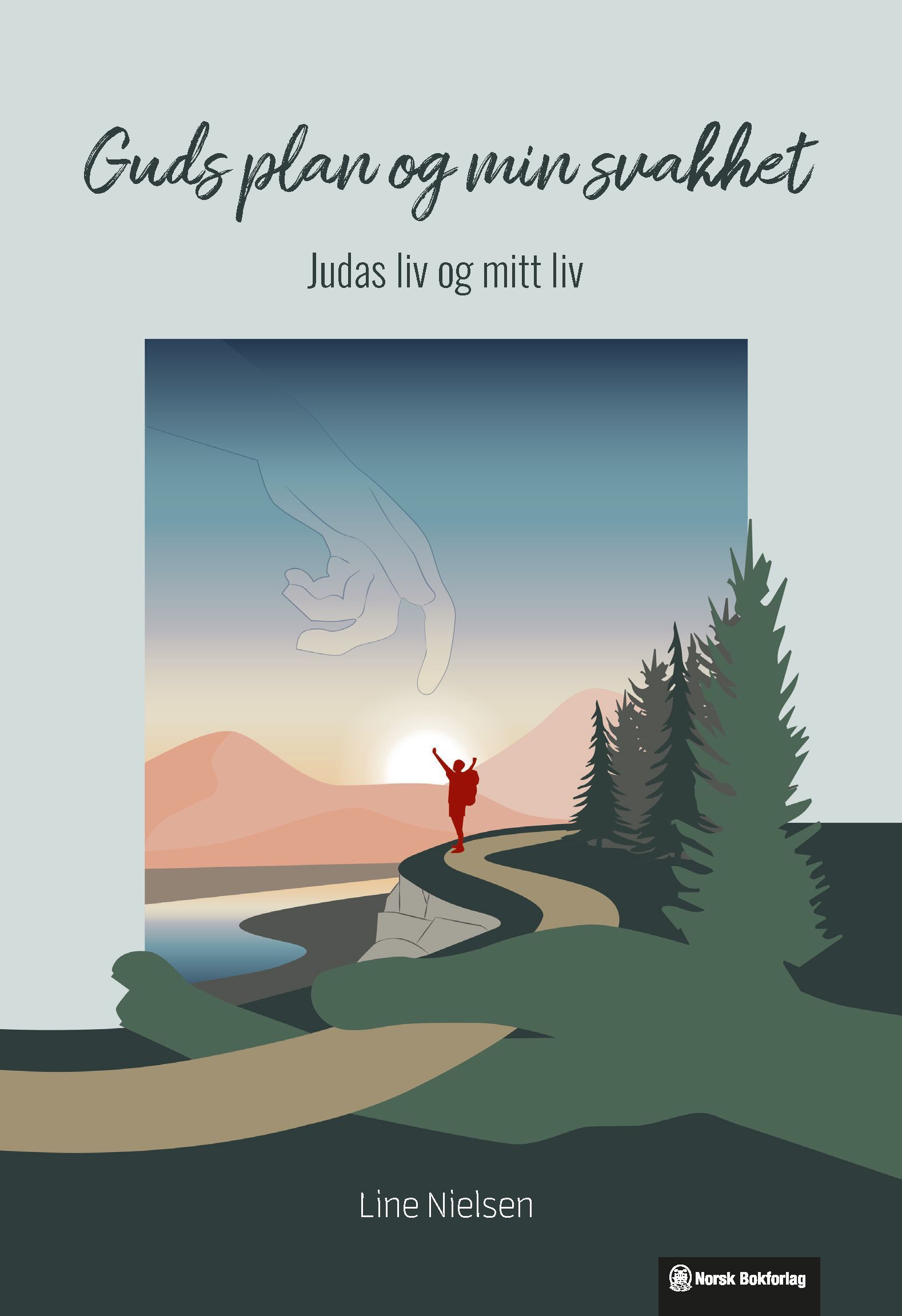 Guds plan og min svakhet : Judas liv og mitt liv
