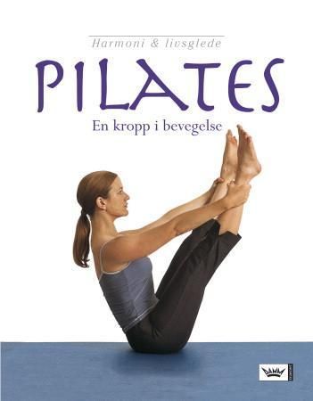Pilates : en kropp i bevegelse