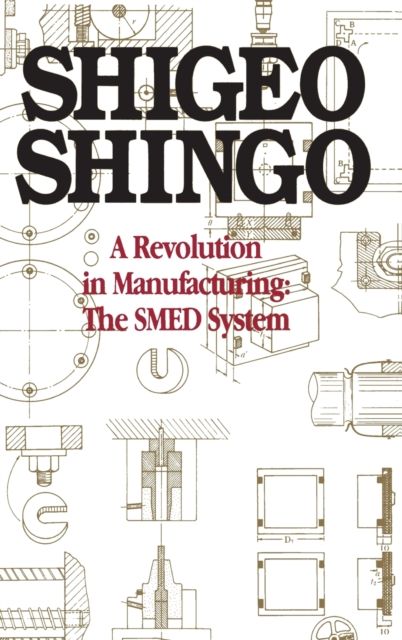 A Revolution in Manufacturing : The SMED System