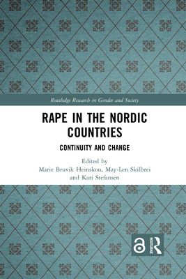 Rape in the Nordic Countries : Continuity and Change