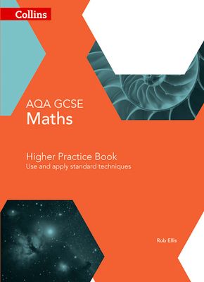 GCSE Maths AQA Higher Practice Book