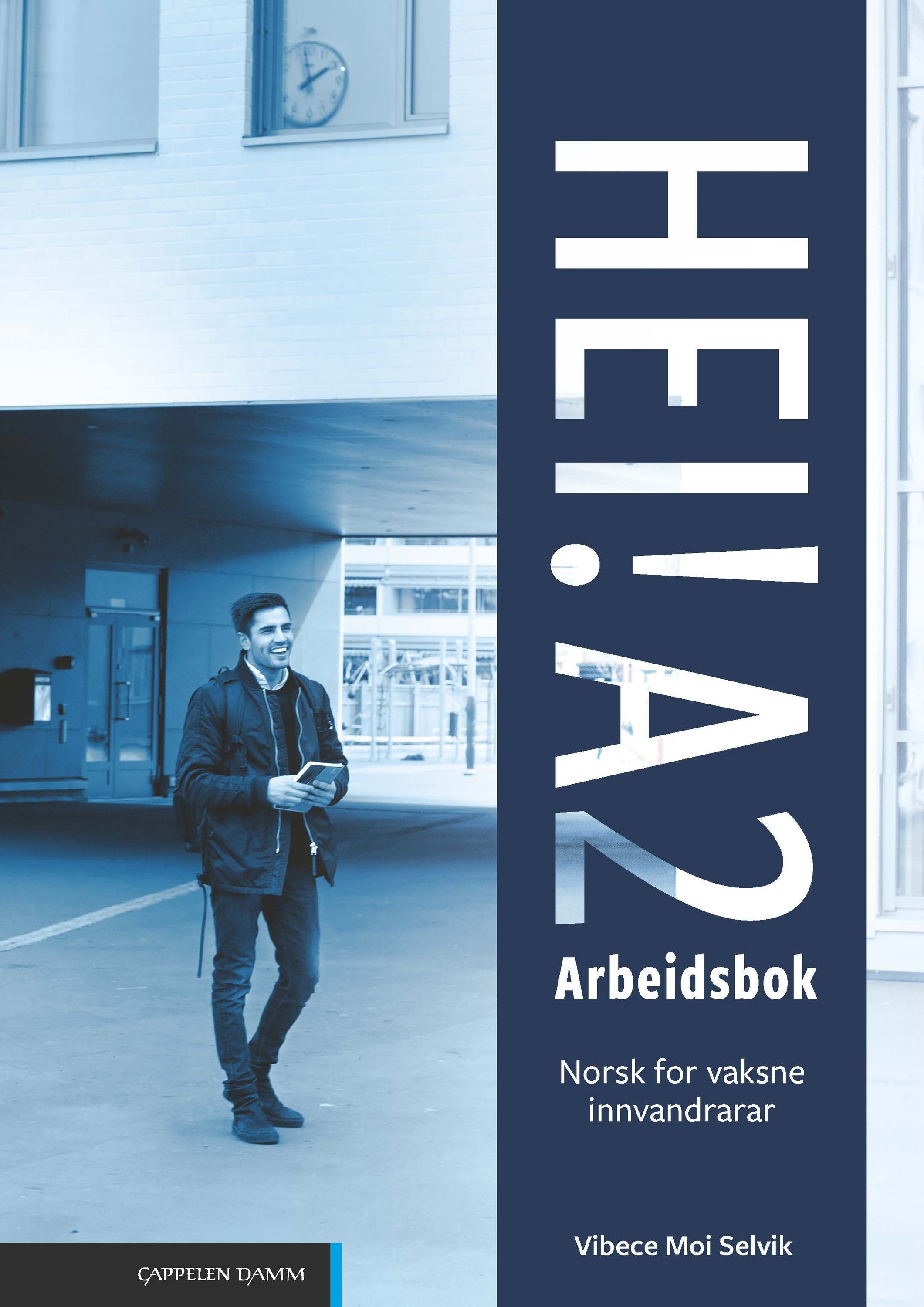 Hei! A2 : norsk for vaksne innvandrarar. Arbeidsbok