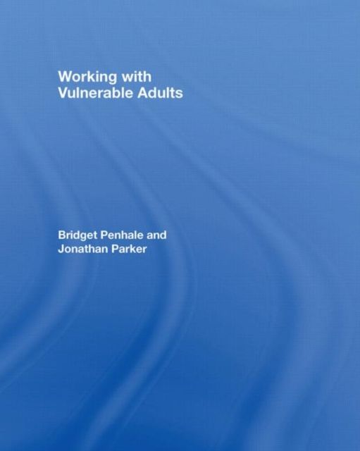 Working with Vulnerable Adults