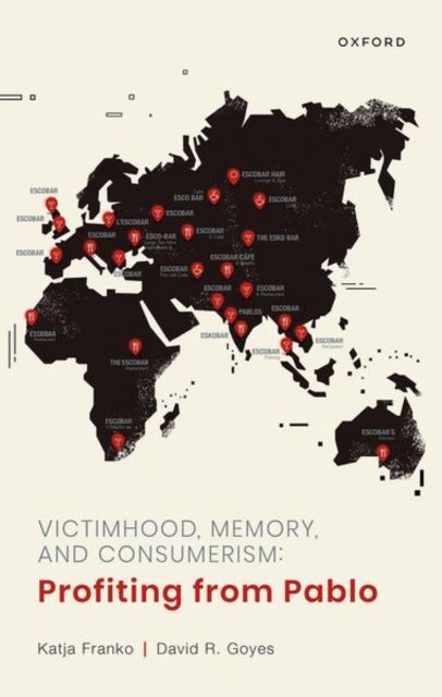 Victimhood, Memory, and Consumerism : Profiting from Pablo