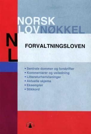Forvaltningsloven : (Lov om behandlingsmåten i forvaltningssaker av 10. februar 1967) med endringer senest av 15. desember 2000