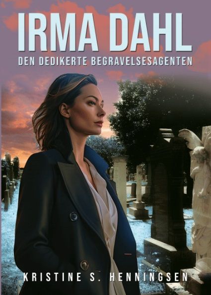 Irma Dahl : den dedikerte begravelsesagenten