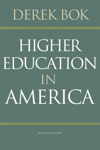 Higher Education in America : Revised Edition