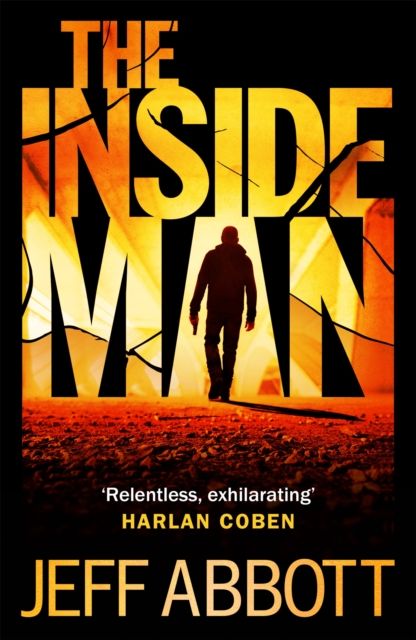 The Inside Man : The page-turning fourth thriller in the extraordinary Sam Capra series