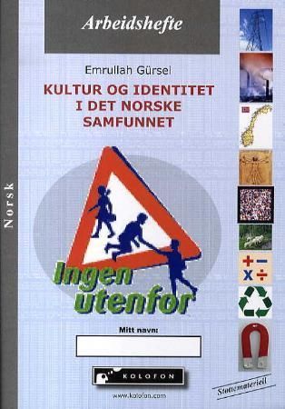 Kultur og identitet i det norske samfunnet : arbeidshefte