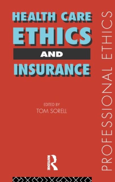 Health Care, Ethics and Insurance
