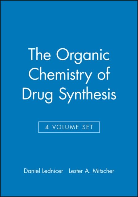 The Organic Chemistry of Drug Synthesis, 4 Volume Set