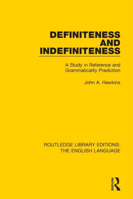 Definiteness and Indefiniteness : A Study in Reference and Grammaticality Prediction