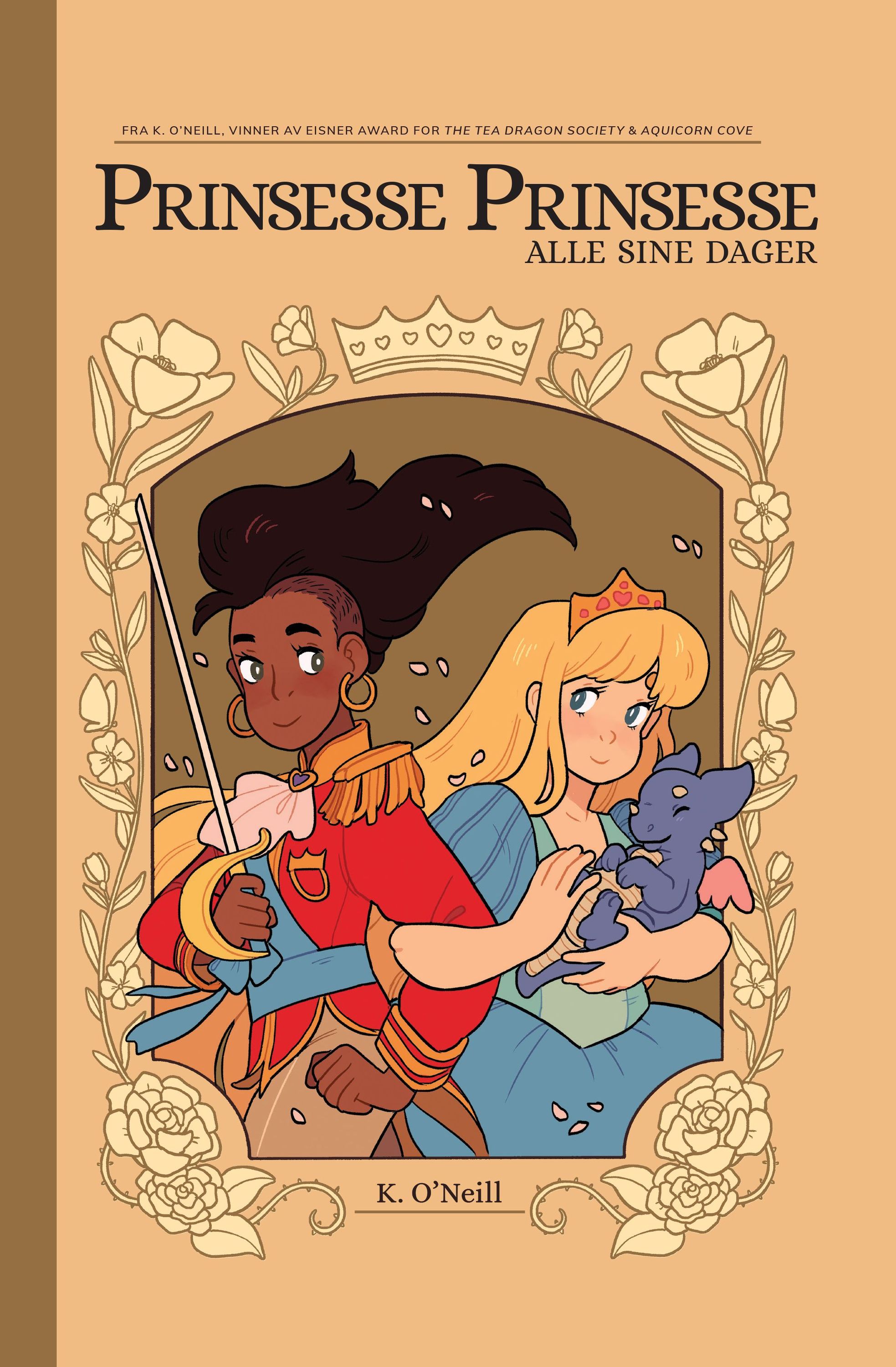 Prinsesse, prinsesse : alle sine dager