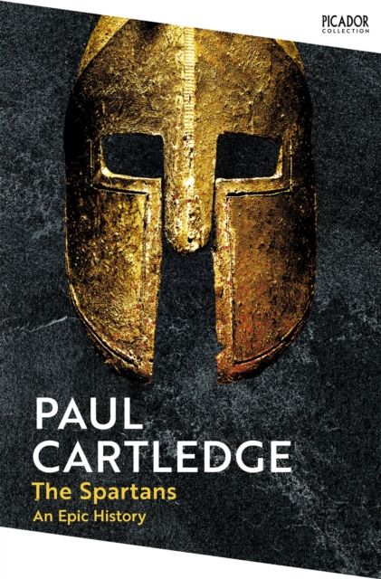 The Spartans : An Epic History