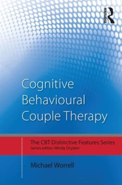 Forsidebilde av Cognitive Behavioural Couple Therapy : Distinctive Features