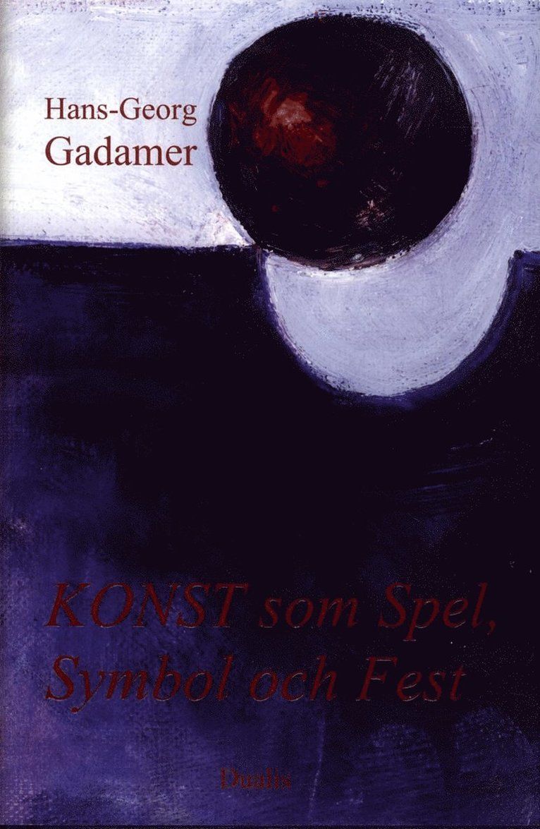 Konst som Spel, Symbol och Fest