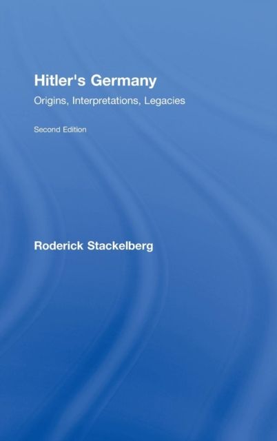 Hitler's Germany : Origins, Interpretations, Legacies