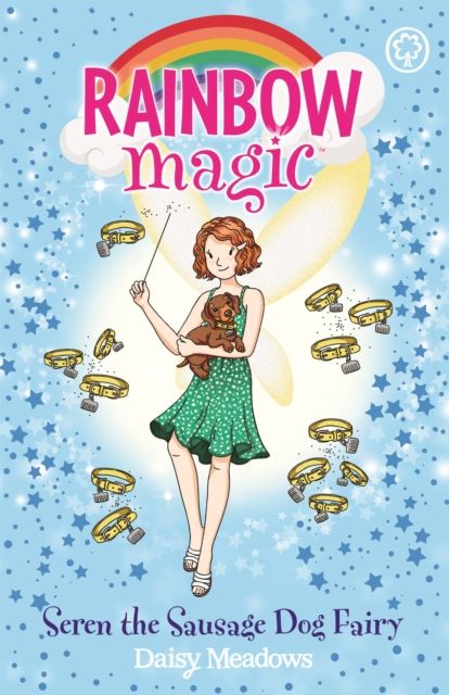 Rainbow Magic: Seren the Sausage Dog Fairy : Puppy Care Fairies Book 3