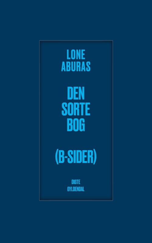 Den sorte bog : (B-sider) : digte