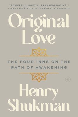 Original Love : The Four Inns on the Path of Awakening