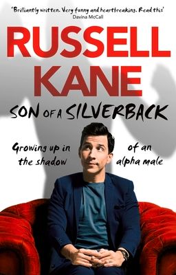 Son of a Silverback : Growing Up in the Shadow of an Alpha Male