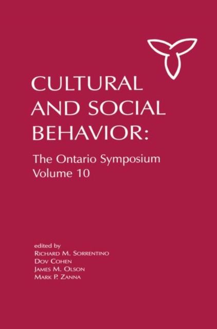 Culture and Social Behavior : The Ontario Symposium, Volume 10