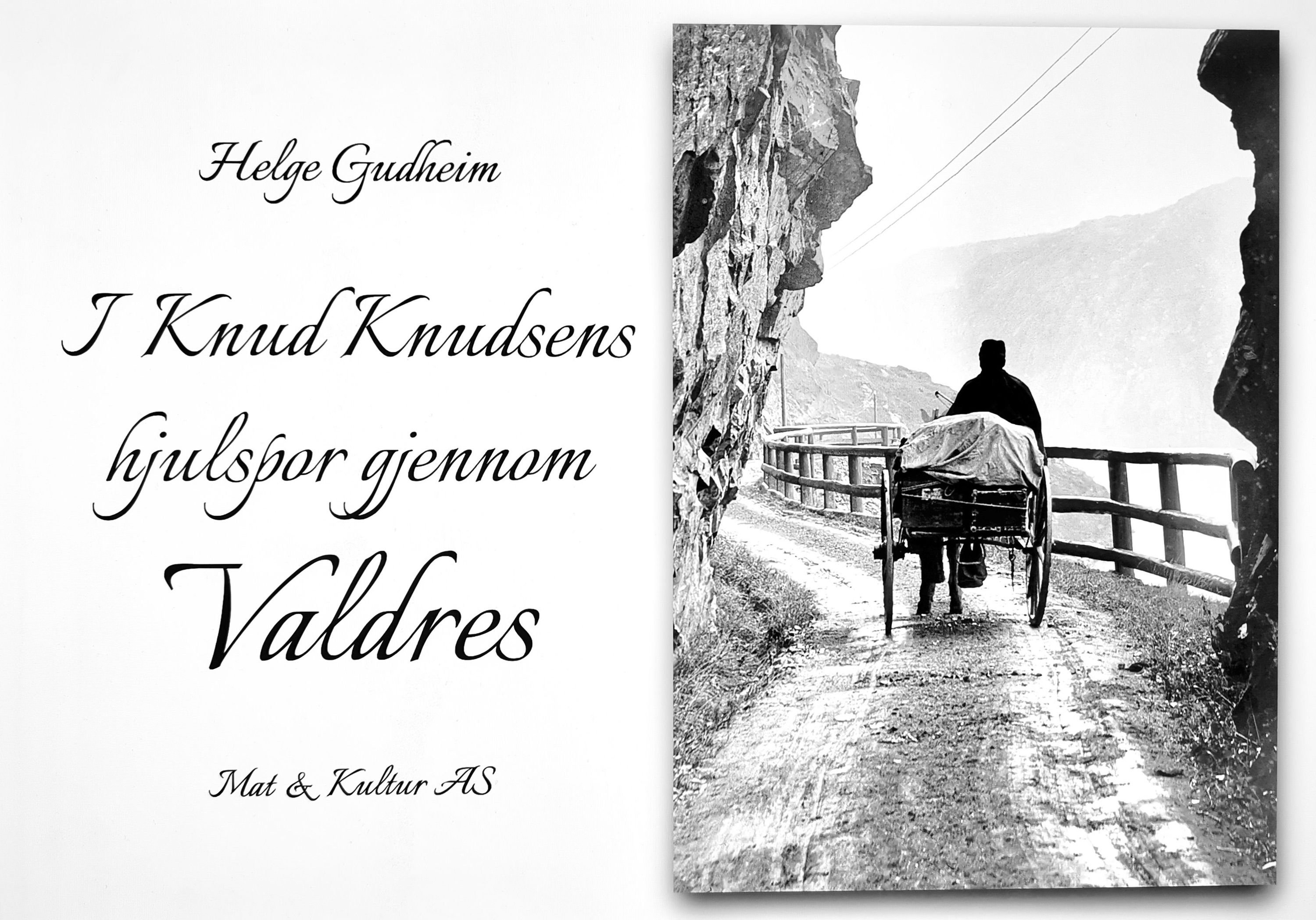I Knud Knudsens hjulspor gjennom Valdres