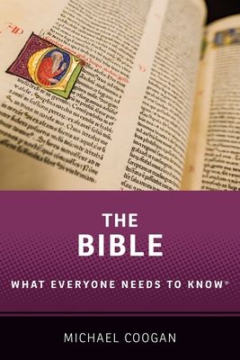 The Bible : what everyone needs to know