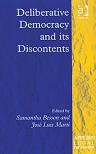 Deliberative Democracy and its Discontents