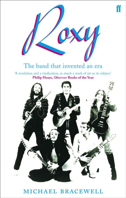 Re-make/Re-model : Art, Pop, Fashion and the making of Roxy Music, 1953-1972