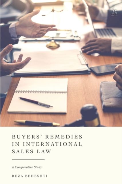 Buyers’ Remedies in International Sales Law : A Comparative Study