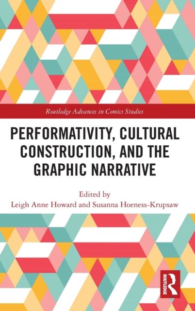 Performativity, Cultural Construction, and the Graphic Narrative