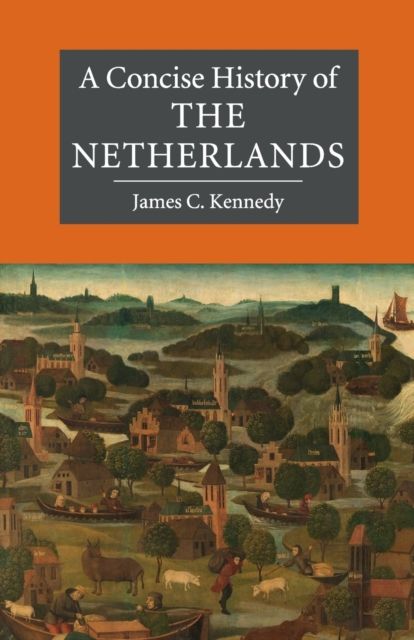 A concise history of the Netherlands