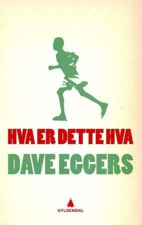 Hva er dette hva : Valentino Achak Dengs selvbiografi : en roman