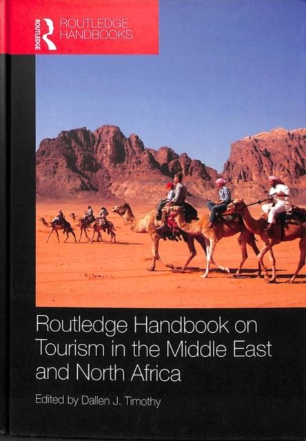 Routledge Handbook on Tourism in the Middle East and North Africa