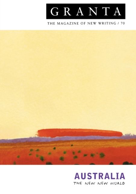Granta 70 : Australia