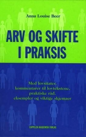 Arv og skifte i praksis