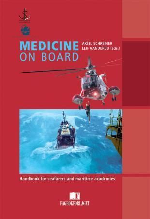 Medicine on board : handbook for seafarers and maritime academies