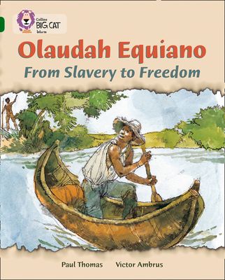 Olaudah Equiano: From Slavery to Freedom : Band 15/Emerald
