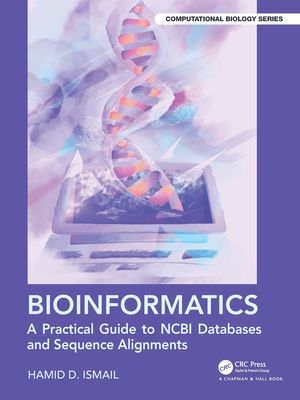 Bioinformatics : A Practical Guide to NCBI Databases and Sequence Alignments