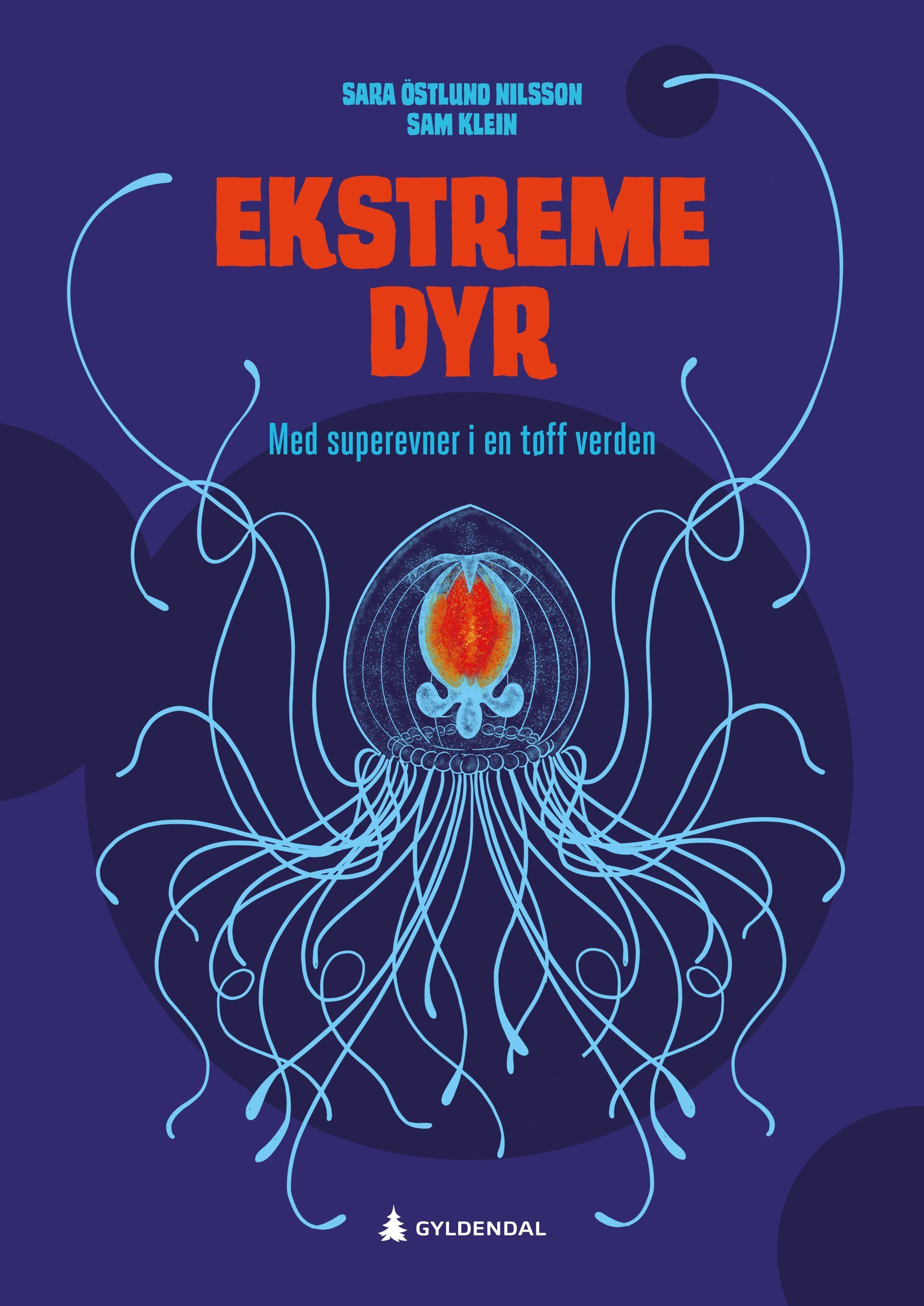 Ekstreme dyr : med superevner i en tøff verden