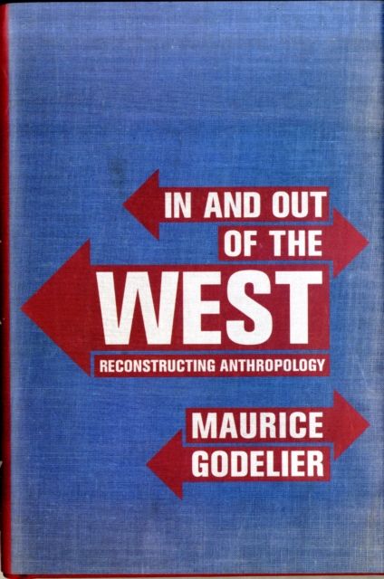 In and Out of the West : Reconstructing Anthropology