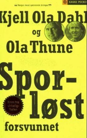 Sporløst forsvunnet : en dokumentarroman