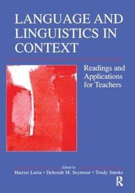 Language and Linguistics in Context : Readings and Applications for Teachers
