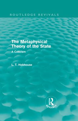 Forsidebilde av The Metaphysical Theory of the State (Routledge Revivals)